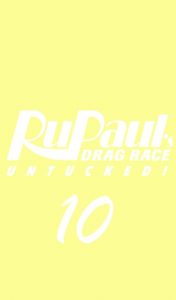 RuPaul’s Drag Race: Untucked: Temporada 10