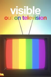 Visibilidad: LGTBI en la televisión: Temporada 1