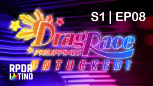 Drag Race Philippines Untucked!: 1×8