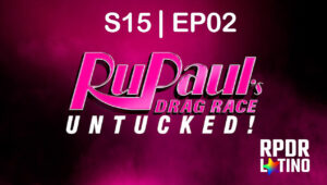 RuPaul’s Drag Race: Untucked: 15×2