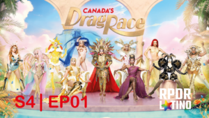 Canada’s Drag Race: 4×1