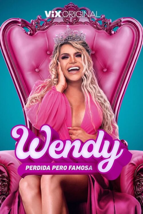 Wendy: Perdida Pero Famosa: Temporada 1