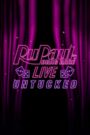 RuPaul’s Drag Race Live UNTUCKED
