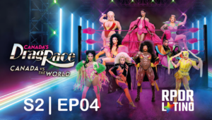 Canada’s Drag Race: Canada vs The World: 2×4