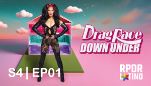 Rupaul´s Drag Race Down Under: 4×1